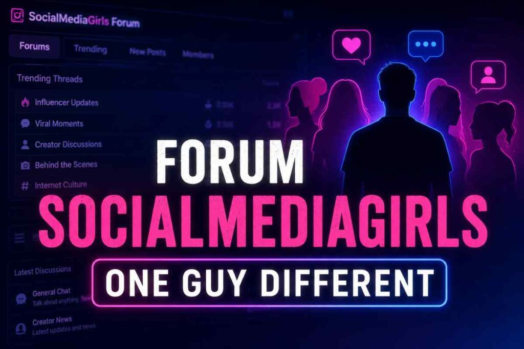 forum socialmediagirls one guy different