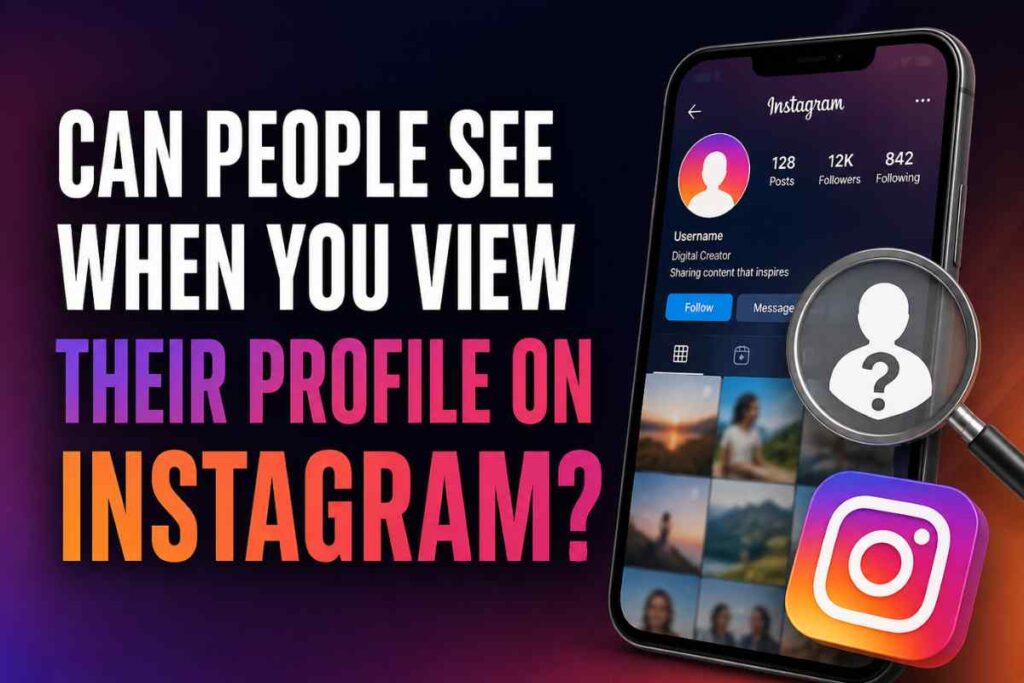 can people see when you view their profile on instagram